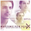 John-waiting for you