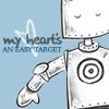 My heart is an easy target